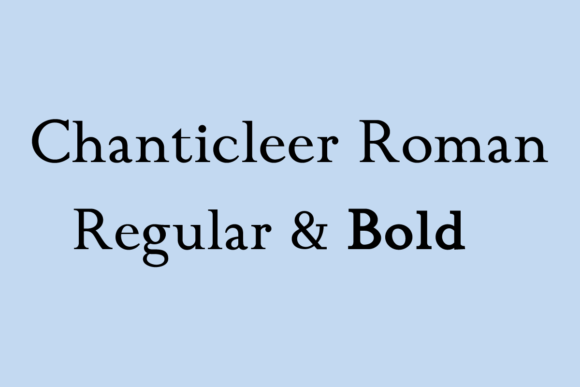 Chanticleer Roman: A Serif Font for Makers