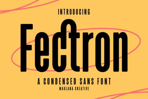 Fectron: A Bold Font for Digital Campaigns