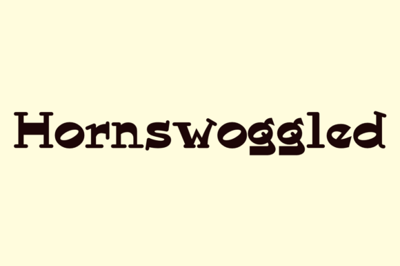 Hornswoggled: A Bold Font for Business
