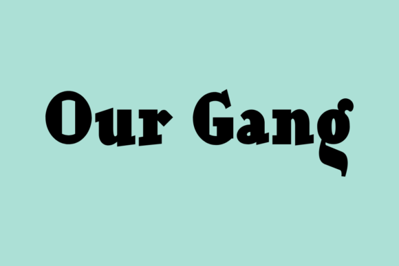 Our Gang: A Bold Font for Impactful Campaigns